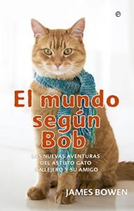 Baixar El mundo segundo Bob (Fuera de colección) pdf, epub, ebook