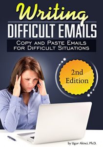 Baixar How to Write Difficult Emails: Copy-and-Paste Guide to Writing Proper Emails in Stressful Situations (English Edition) pdf, epub, ebook