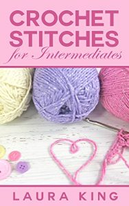 Baixar Crochet Stitches For Intermediates (English Edition) pdf, epub, ebook