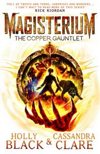 Baixar Magisterium: The Copper Gauntlet (Magisterium Series) pdf, epub, ebook