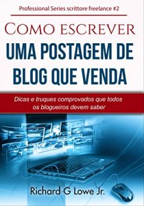 Baixar Como escrever uma postagem de blog que venda (Portuguese Edition) pdf, epub, ebook