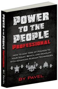 Baixar Power to the People Professional: How to Add 100s of Pounds to Your Squat, Bench,and Deadlift with Advanced Russian Techniques (English Edition) pdf, epub, ebook