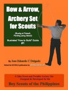 Baixar Bow & Arrow, Archery Set for Scouts (Illustrated “How to Build” Guide Book 1) (English Edition) pdf, epub, ebook