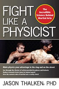 Baixar Fight Like a Physicist: The Incredible Science Behind Martial Arts (Martial Science) (English Edition) pdf, epub, ebook