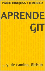 Baixar Aprende Git: … y, de camino, GitHub (Spanish Edition) pdf, epub, ebook