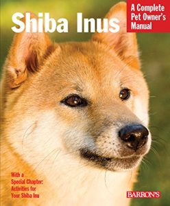Baixar Shiba Inu POM (Complete Pet Owner’s Manual) pdf, epub, ebook