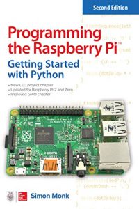Baixar Programming the Raspberry Pi, Second Edition: Getting Started with Python pdf, epub, ebook