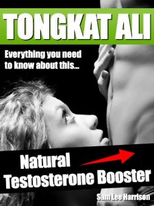Baixar Natural Testosterone Booster – Tongkat Ali (English Edition) pdf, epub, ebook