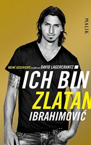 Baixar Ich bin Zlatan: Meine Geschichte (German Edition) pdf, epub, ebook