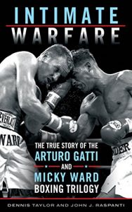 Baixar Intimate Warfare: The True Story of the Arturo Gatti and Micky Ward Boxing Trilogy pdf, epub, ebook