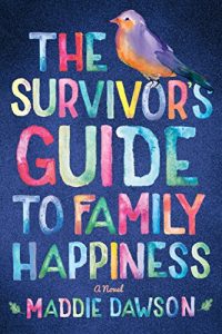 Baixar The Survivor’s Guide to Family Happiness pdf, epub, ebook