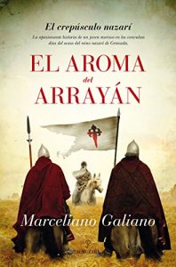 Baixar El aroma del arrayán (Novela Historica) pdf, epub, ebook