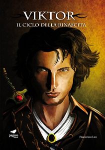 Baixar Viktor (Il Ciclo della Rinascita, Vol. 1) pdf, epub, ebook