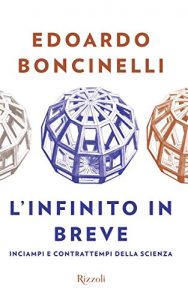 Baixar L’infinito in breve: Un libro arguto, audace, spiazzante sulle grandi questioni della scienza e le piccole curiosità della vita di ogni giorno. pdf, epub, ebook