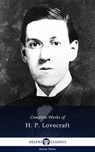 Baixar Delphi Complete Works of H. P. Lovecraft (Illustrated) (English Edition) pdf, epub, ebook