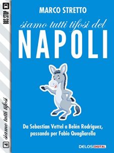 Baixar Siamo tutti tifosi del Napoli pdf, epub, ebook