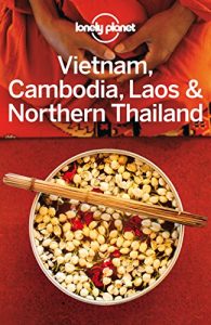 Baixar Lonely Planet Vietnam, Cambodia, Laos & Northern Thailand (Travel Guide) pdf, epub, ebook