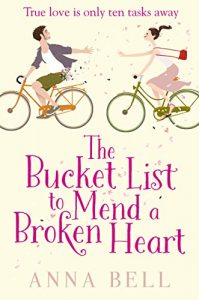 Baixar The Bucket List to Mend a Broken Heart: The laugh-out-loud love story of the year! pdf, epub, ebook