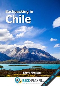 Baixar Backpacking in Chile: Travel Guide & Trekking Guide for Independent Travelers (English Edition) pdf, epub, ebook
