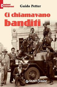 Baixar Ci chiamavano banditi (Capolavori contemporanei) pdf, epub, ebook