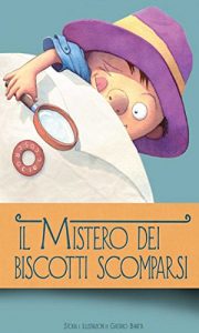 Baixar Il mistero dei biscotti scomparsi pdf, epub, ebook