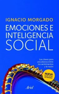 Baixar Emociones e inteligencia social: Las claves para una alianza entre los sentimientos y la razón pdf, epub, ebook