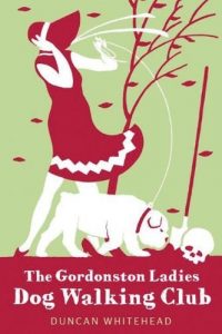 Baixar The Gordonston Ladies Dog Walking Club pdf, epub, ebook