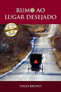 Baixar Rumo ao Lugar Desejado (Portuguese Edition) pdf, epub, ebook