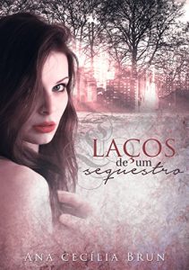 Baixar Laços de um Sequestro (Portuguese Edition) pdf, epub, ebook