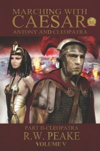 Baixar Marching With Caesar-Antony and Cleopatra: Part II-Cleopatra (English Edition) pdf, epub, ebook