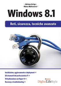 Baixar Windows 8.1: Reti, sicurezza, tecniche avanzate pdf, epub, ebook