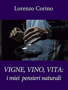 Baixar VIGNE, VINO, VITA: i miei pensieri naturali pdf, epub, ebook