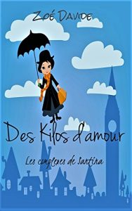 Baixar Des kilos d’amour: Les complexes de Santina (Des kilos d’amour  t. 1) (French Edition) pdf, epub, ebook