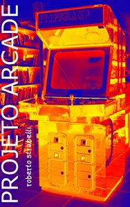 Baixar Projeto Arcade (Portuguese Edition) pdf, epub, ebook