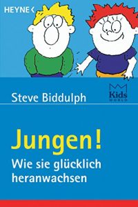 Baixar Jungen!: Wie sie glücklich heranwachsen (German Edition) pdf, epub, ebook