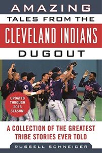 Baixar Amazing Tales from the Cleveland Indians Dugout: A Collection of the Greatest Tribe Stories Ever Told (Tales from the Team) pdf, epub, ebook