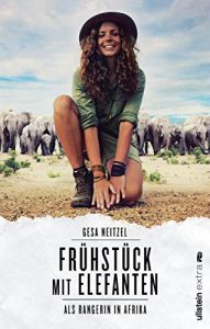 Baixar Frühstück mit Elefanten: Als Rangerin in Afrika (German Edition) pdf, epub, ebook