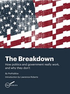 Baixar The Breakdown: How Politics and Government Really Work, and Why They Don’t (English Edition) pdf, epub, ebook