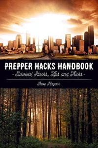Baixar Prepper Hacks Handbook: Survival Hacks, Tips and Tricks (English Edition) pdf, epub, ebook