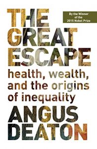 Baixar The Great Escape: Health, Wealth, and the Origins of Inequality pdf, epub, ebook
