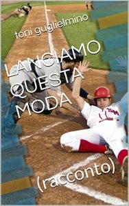 Baixar LANCIAMO QUESTA MODA: (racconto) (nuotare Vol. 17) pdf, epub, ebook