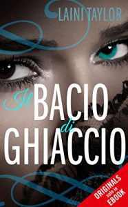 Baixar Il bacio di ghiaccio (ORIGINALS): Baci (im)mortali (Freeway) pdf, epub, ebook