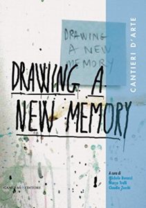 Baixar Drawing a new memory. Cantieri d’arte pdf, epub, ebook