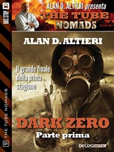 Baixar Dark Zero – Parte prima (The Tube Nomads) pdf, epub, ebook