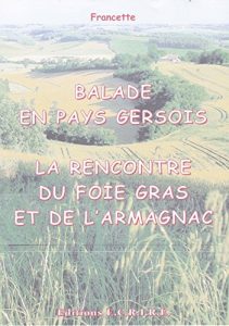 Baixar BALADE EN PAYS GERSOIS: La rencontre du foie gras et de l’armagnac (French Edition) pdf, epub, ebook