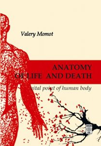 Baixar ANATOMY OF LIFE AND DEATH Vital Points of Human Body (English Edition) pdf, epub, ebook