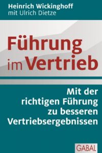 Baixar Führung im Vertrieb: Mit der richtigen Führung zu besseren Vertriebsergebnissen (Dein Business) (German Edition) pdf, epub, ebook