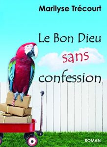 Baixar Le Bon Dieu sans confession pdf, epub, ebook