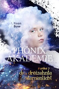 Baixar Phönixakademie – Funke 7: Das dreizehnte Sternenlicht (Fantasy-Serie) (German Edition) pdf, epub, ebook