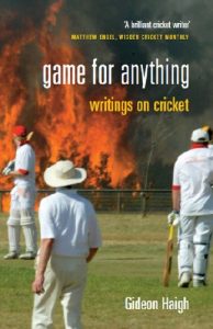 Baixar Game For Anything: Writings on Cricket pdf, epub, ebook